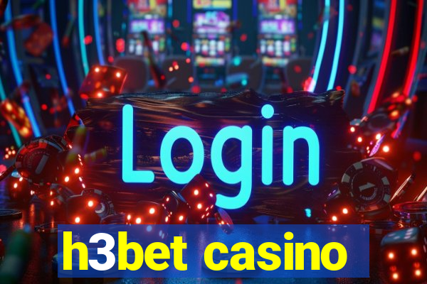 h3bet casino